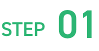 STEP 01